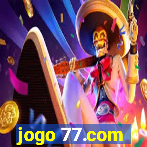 jogo 77.com